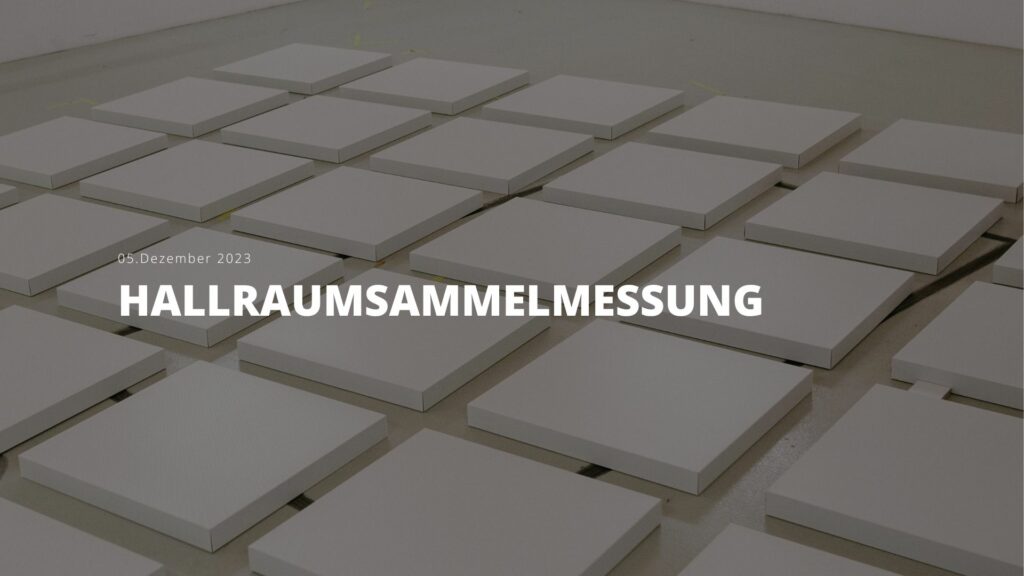 Hallraummessung am 05.12.2023